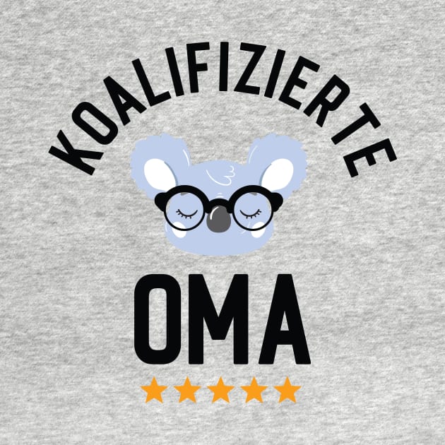 Koalifizierte Oma Lustiges Geschenk by BetterManufaktur